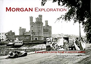 Couverture livre Morgan Exploration - A photographer's journey through an automotive tradition