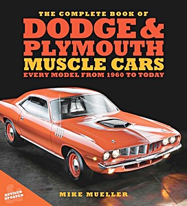 The Complete Book of Dodge and Plymouth Muscle Cars