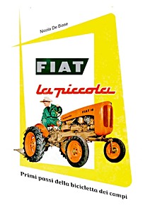 Okładka książki FIAT la piccola - Primi passi della bicicletta dei campi