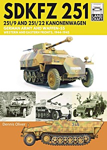 Sd.Kfz. 251 - 251/9 and 251/22 Kanonenwagen