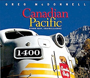 Canadian Pacific: Stand Fast, Craigellachie!