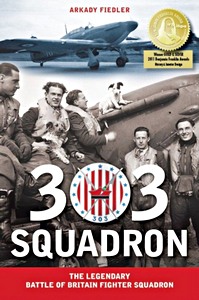 Book: 303 Squadron - The Legendary BoB Fighter Squadron