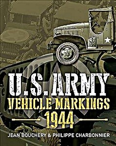 Couverture livre U.S. Army Vehicle Markings 1944