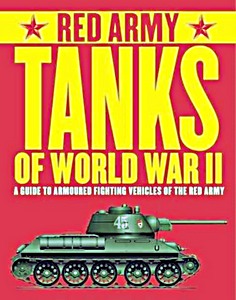Buch: Red Army Tanks of WW II: A Guide