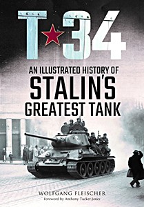 Buch: T-34 - Illustrated History of Stalin's Greatest Tank