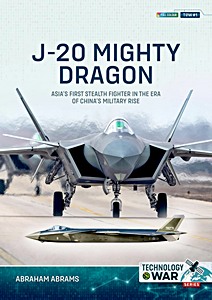 Livre: J-20 Mighty Dragon: Asia's First Stealth Fighter