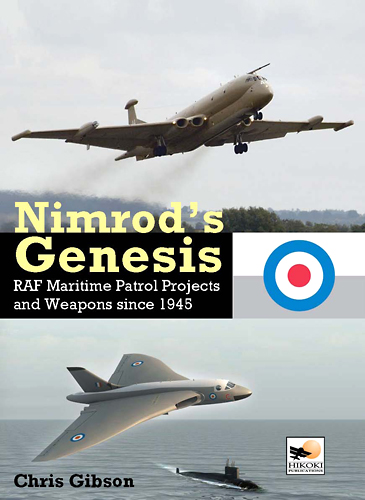 Okładka książki Nimrod's Genesis - RAF Maritime Patrol Projects and Weapons since 1945