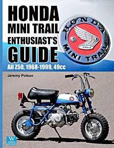Okładka instrukcji napraw Honda Mini Trail Enthusiast's Guide - All Z50 (1968-1999), 49cc