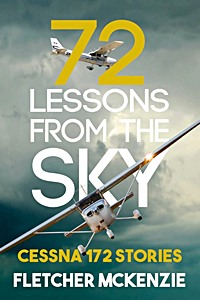72 Lessons From The Sky: Cessna 172