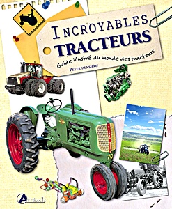 Książka: Incroyables tracteurs: Guide illustre