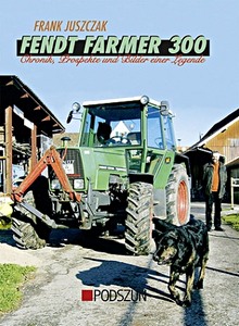 Książka: Fendt Farmer 300: Chronik einer Legende