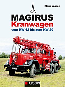 Livre : Magirus Kranwagen vom KW 12 bis zum KW 20