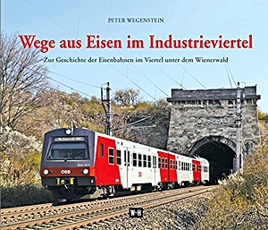 Livre: Wege aus Eisen im Industrieviertel
