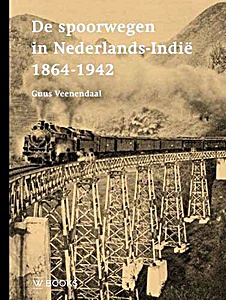 Książka: De spoorwegen in Nederlands-Indië 1864-1942