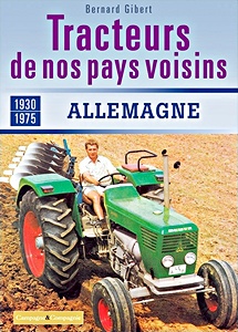 Książka: Les tracteurs de nos voisins (1930-1975) - Allemagne