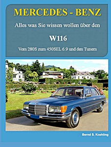 MB, W116: Vom 280S zum 450 SEL 6.9 und den Tunern
