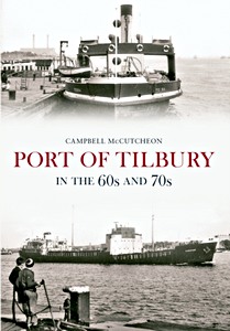 Port of Tilbury in the 60s and 70s