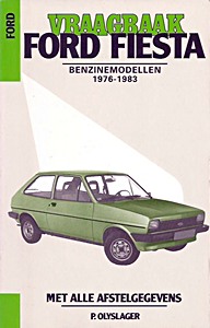 Ford Fiesta - benzinemodellen (1976-1983) | Vraagbaak