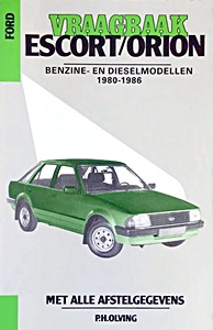 Boek: Ford Escort / Orion - benzine en diesel (1980-1986)