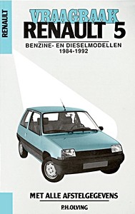 Renault 5 - benzine- en dieselmodellen (1984-1992) | Vraagbaak