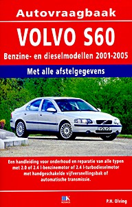 Boek: Volvo S60 - Benzine / Diesel (2001-2005)