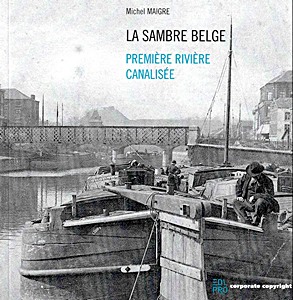 Book: La Sambre belge - Première rivière canalisée