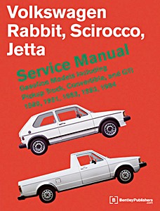 Umschlag Reparaturhandbuch Volkswagen Rabbit, Golf, Scirocco, Jetta, Pickup Truck (A1) - Gasoline Models (1980-1984) (USA) - Bentley Service Manual
