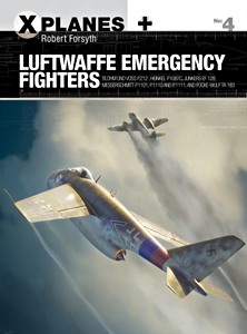 Book: Luftwaffe Emergency Fighters: Bv, He, Ju, Me, Fw