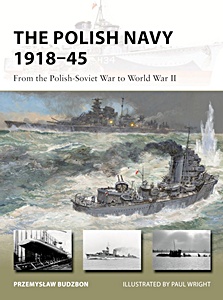 Copertina del libro: The Polish Navy 1918-45 - From the Polish-Soviet War to World War II | Osprey