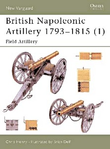 Buch: [NVG] British Napoleonic Artillery 1793–1815 (1)