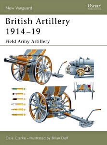 Cover book British Artillery 1914-19 - Field Army Artillery