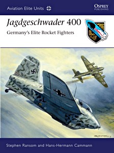 Book: Jagdgeschwader 400 : Germany's Elite Rocket Fighters