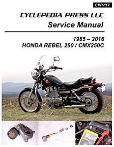 Repair manual: Honda CMX 250 C Rebel 250 (1985-1987, 1996-2016)
