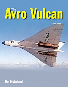 Book: The Avro Vulcan, a Complete History (Revised Edition)