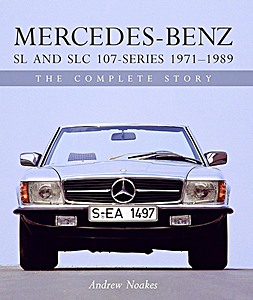 Livre : Mercedes-Benz SL/SLC 107-Series (1971-1989)