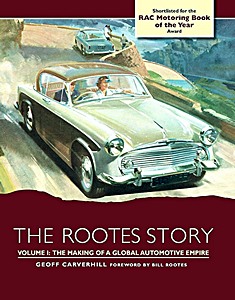 Livre : The Rootes Story (Volume 1)