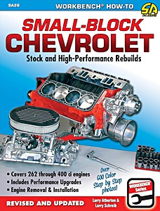 Small-Block Chevrolet: Stock and HPe Rebuilds
