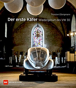 Livre : Der erste Kafer: Wiedergeburt des VW 30