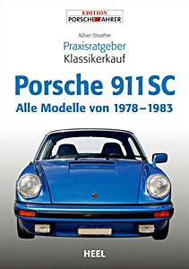 Porsche 911 SC: Alle Modelle von 1978-1983