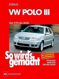 VW Polo III - Benziner und Diesel (9/1994-10/2001) | So wird's gemacht (97) | Delius Klasing