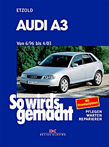 Audi A3 - Benziner und Diesel (6/1996-4/2003) | So wird's gemacht (110) | Delius Klasing