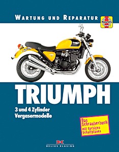 Buch: Triumph 750, 900, 1000, 1200 - 3 + 4-Zyl Vergaser