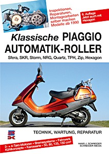 Klassische Piaggio Automatik-Roller - Sfera, SKR, Storm, NRG, Quartz, TPH, Zip, Hexagon (seit 1990) | Schneider Media