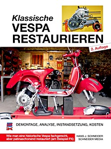 Klassische Vespa restaurieren - Demontage, Analyse, Instandsetzung, Kosten | Delius Klasing