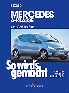 Omslag werkplaatshandboek Mercedes-Benz A-Klasse (W168) - Benziner und Diesel (10/1997-8/2004)