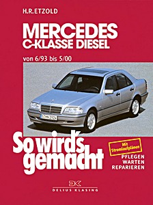 Okładka instrukcji napraw Mercedes-Benz C-Klasse (W202) - Diesel (6/1993-5/2000)