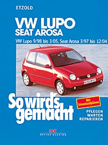 Cover repair manual VW Lupo (9/1998-3/2005) / Seat Arosa (3/1997-12/2004) - Benziner und Diesel