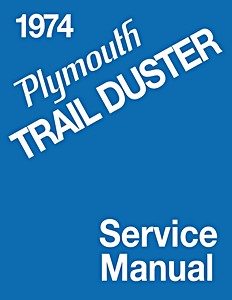 Livre: 1974 Plymouth Trail Duster Service Manual