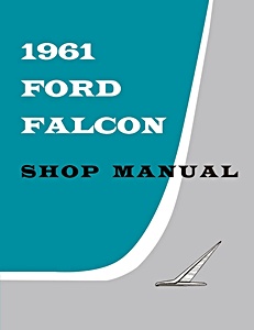 1961 Ford Falcon Shop Manual