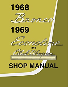 1968 Ford Bronco / 1969 Econoline Shop Manual